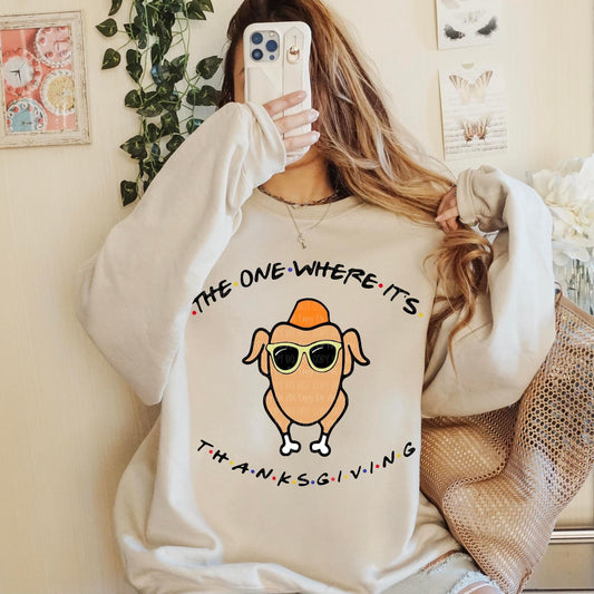 Thanksgiving Turkey Shirt, Sweatshirt, or Hoodie – Fun Turkey in Sunglasses with "The One Where It’s Thanksgiving" Graphic