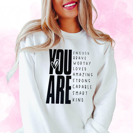 You Are Enough Shirt, Hoodie, or Sweatshirt – Inspirational Positive Affirmations Design for Adults