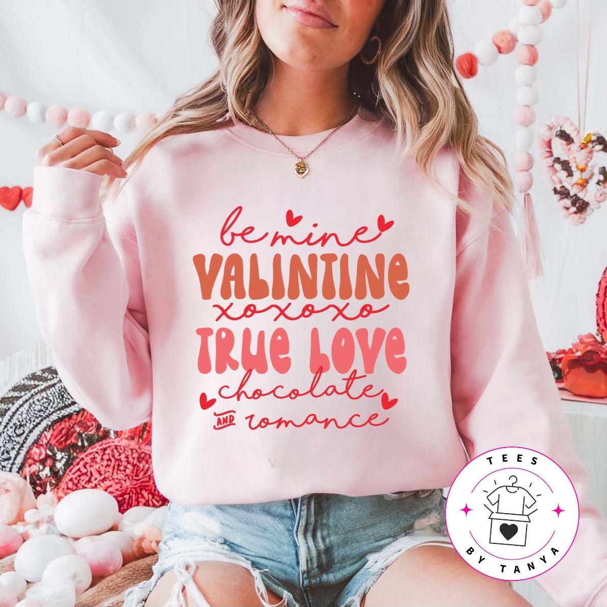 Be Mine Valentine Shirt - True Love & Romance