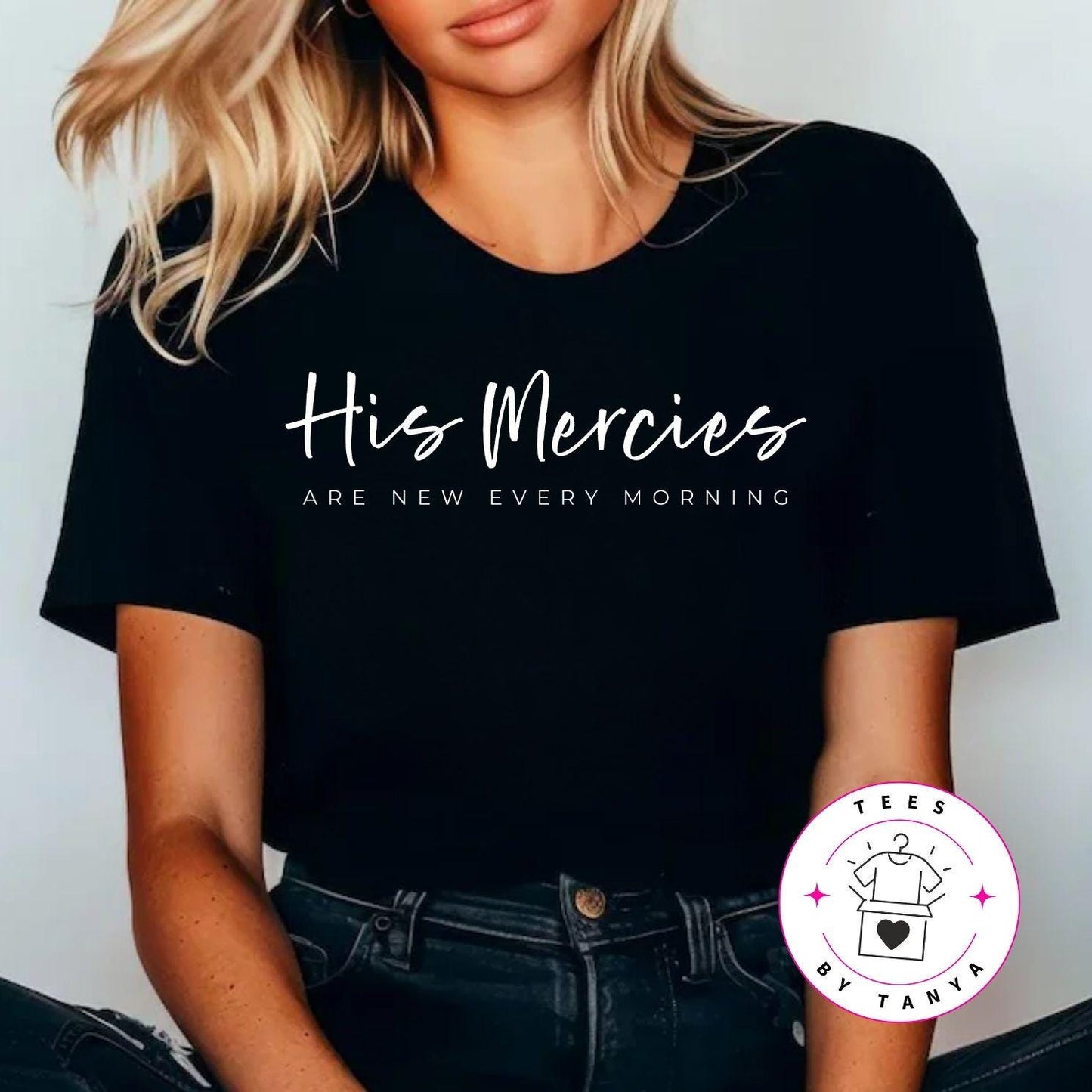 His Mercies Are New Every Morning Shirt