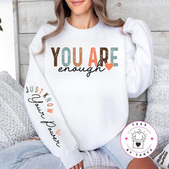 You Are Enough Long Sleeves