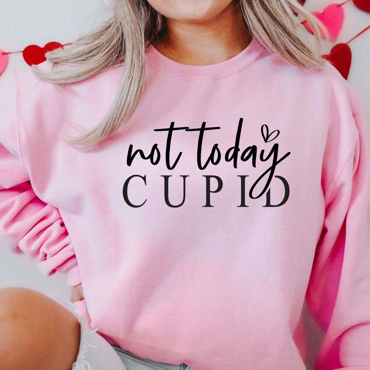 Not Today Cupid Valentine's Day Shirt