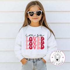 Youth Unisex I'm So Loved Valentine’s Shirt