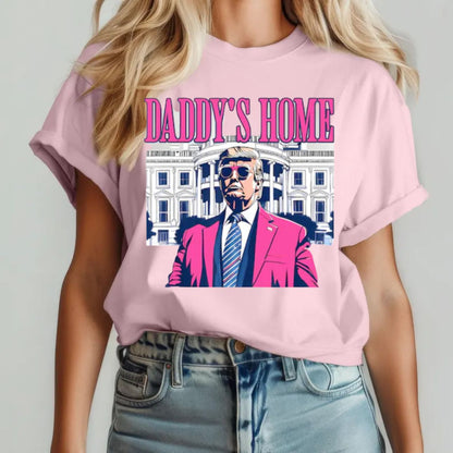 Daddy's Home Trump Shirt