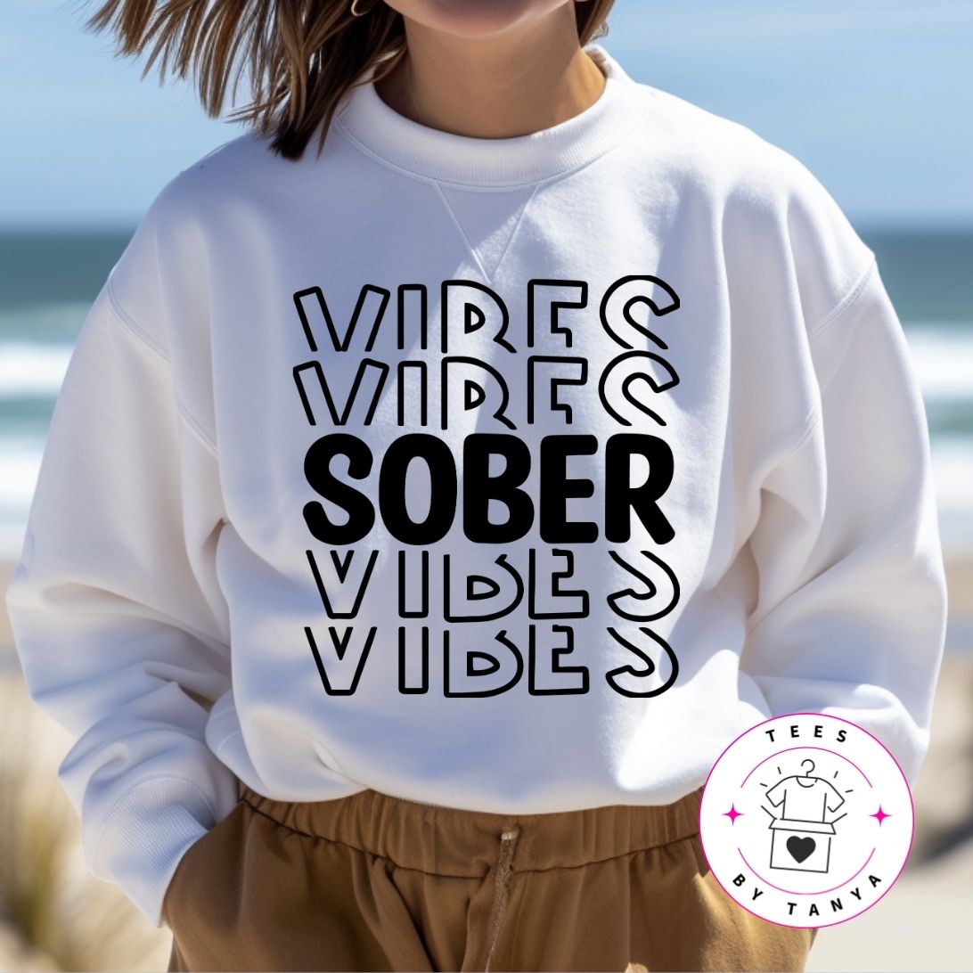 Sober Vibes Shirt